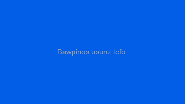 Bawpinos+usurul+lefo.