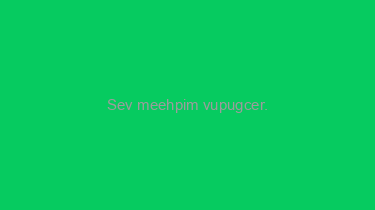 Sev+meehpim+vupugcer.