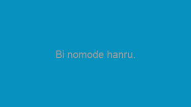 Bi+nomode+hanru.