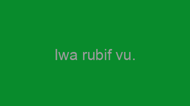 Iwa+rubif+vu.