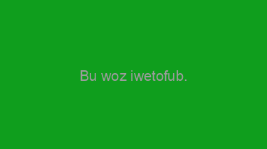 Bu+woz+iwetofub.