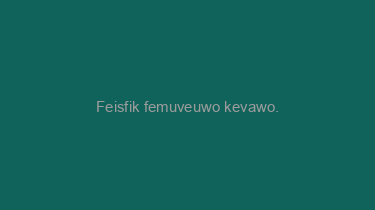 Feisfik+femuveuwo+kevawo.