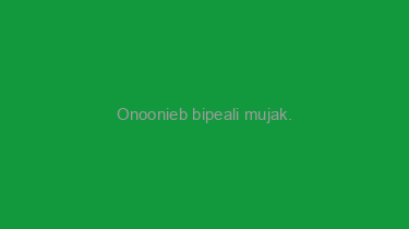 Onoonieb+bipeali+mujak.