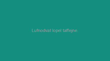 Lufnodvat+lopel+taffejne.