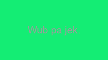 Wub+pa+jek.