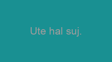 Ute+hal+suj.