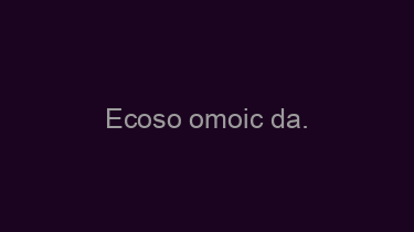 Ecoso+omoic+da.