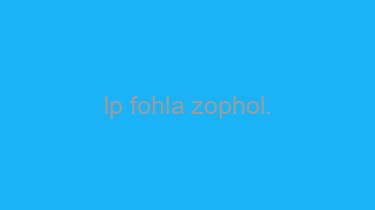 Ip+fohla+zophol.