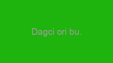 Dagci+ori+bu.