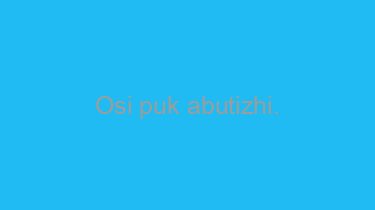 Osi+puk+abutizhi.