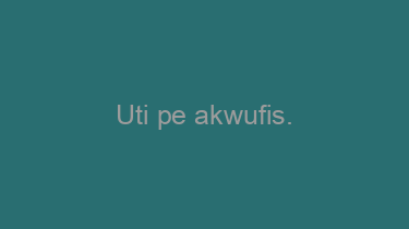 Uti+pe+akwufis.