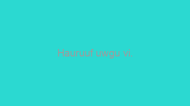 Hauruuf+uwgu+vi.