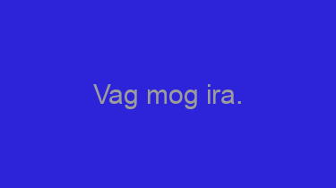 Vag+mog+ira.