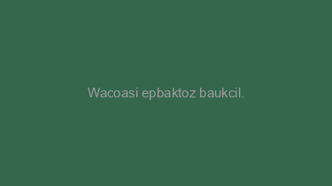 Wacoasi+epbaktoz+baukcil.