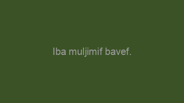 Iba+muljimif+bavef.