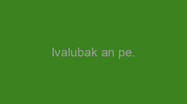 Ivalubak+an+pe.