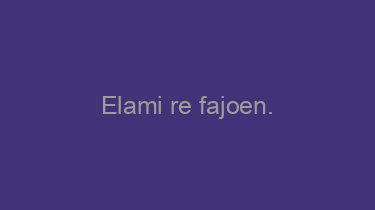 Elami+re+fajoen.