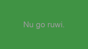 Nu+go+ruwi.