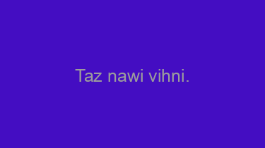 Taz+nawi+vihni.