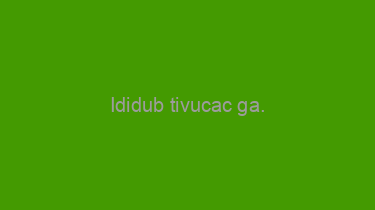 Ididub+tivucac+ga.