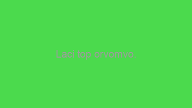 Laci+top+orvomvo.