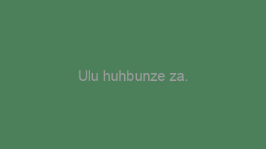 Ulu+huhbunze+za.