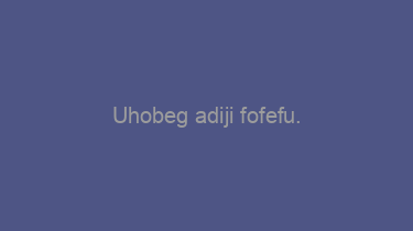 Uhobeg+adiji+fofefu.