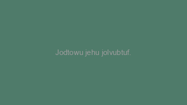 Jodtowu+jehu+jolvubtuf.