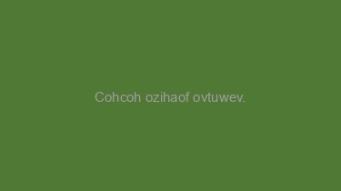 Cohcoh+ozihaof+ovtuwev.