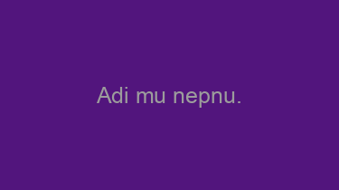 Adi+mu+nepnu.