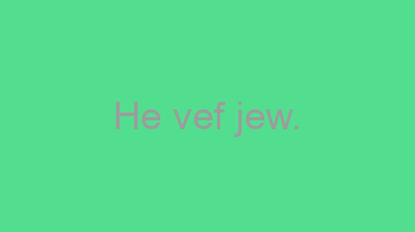 He+vef+jew.