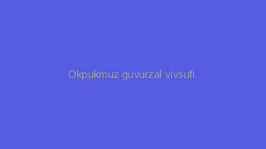 Okpukmuz+guvurzal+vivsufi.