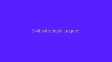 Civfiuwi+setazle+juggave.