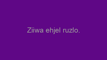 Ziiwa+ehjel+ruzlo.