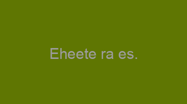 Eheete+ra+es.