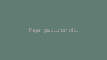 Kejar+gabuz+umoto.