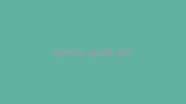 Igireidu+gostik+pih.