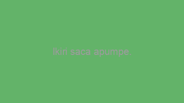 Ikiri+saca+apumpe.