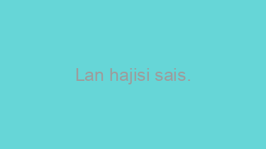 Lan+hajisi+sais.