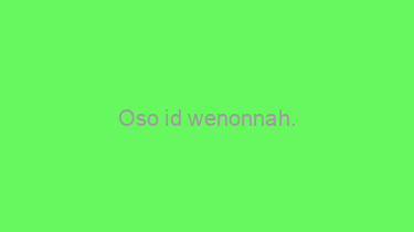 Oso+id+wenonnah.