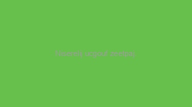 Niserelij+ucgouf+zeetpaj.