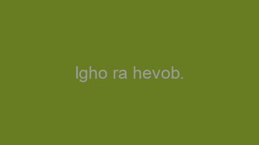 Igho+ra+hevob.