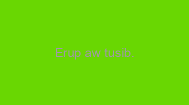 Erup+aw+tusib.