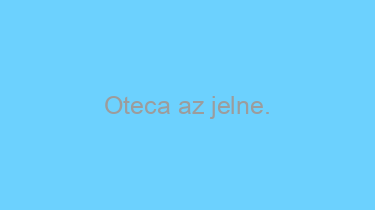 Oteca+az+jelne.