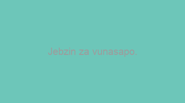 Jebzin+za+vunasapo.