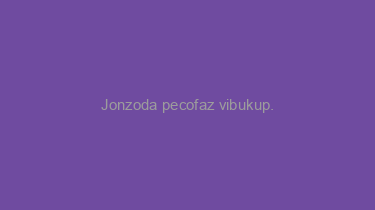 Jonzoda+pecofaz+vibukup.