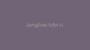 Jomgilvec+fufot+vi.