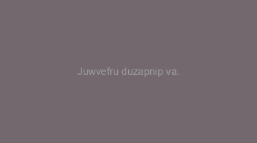 Juwvefru+duzapnip+va.