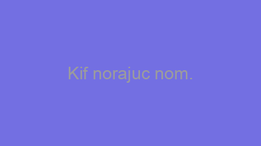 Kif+norajuc+nom.