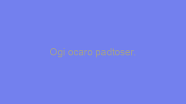 Ogi+ocaro+padtoser.